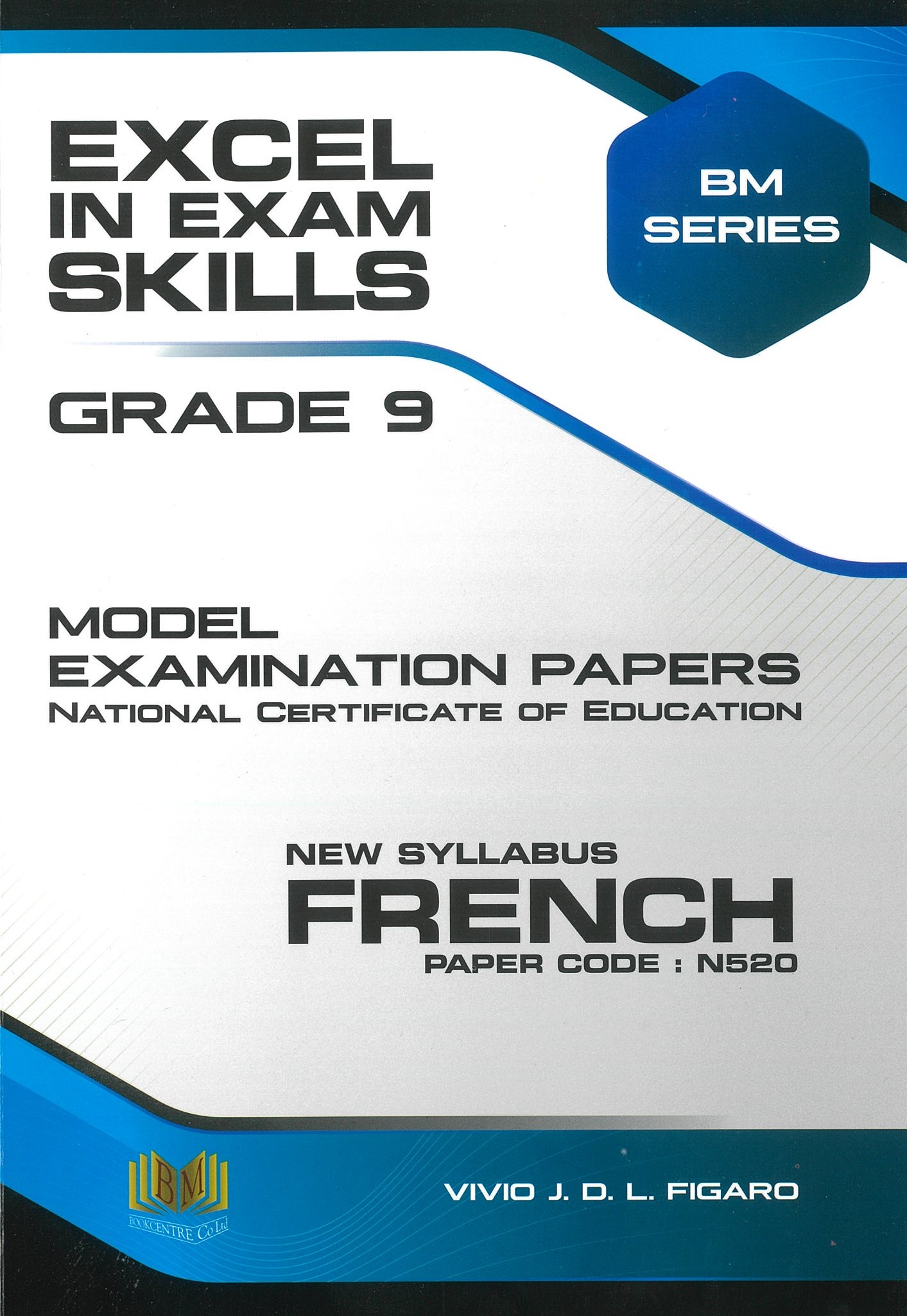 EXCEL IN EXAM SKILSS FRENCH GRADE 9